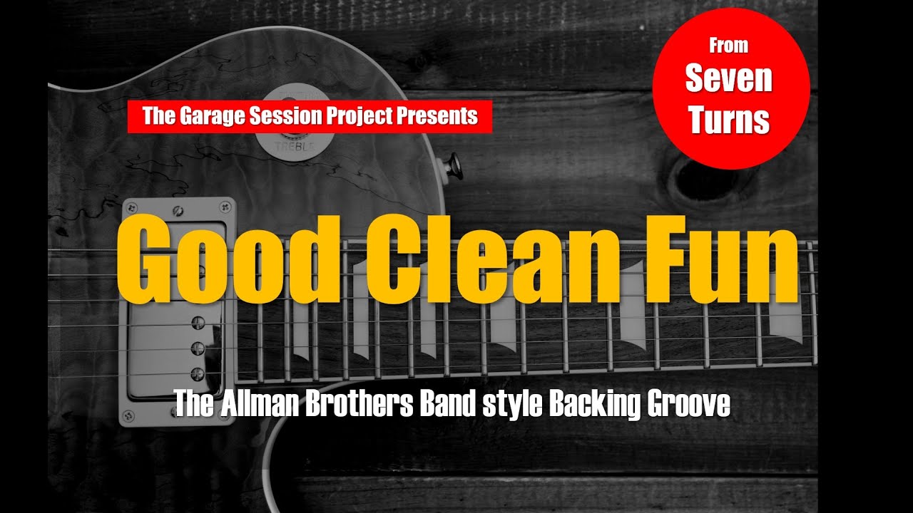 Good Clean Fun :The Allman Brothers Band : Backing Groove: