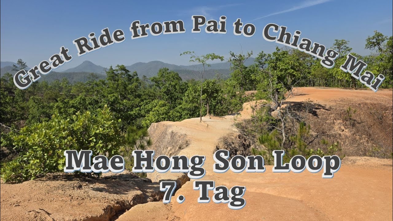 From Pai to Chiang Mai - Mae Hong Son Loop 6. Teil