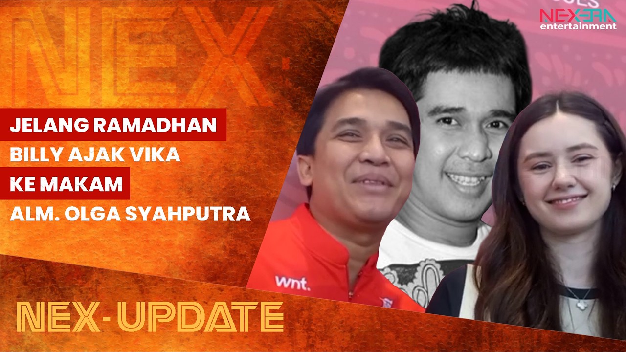 BILLY SYAHPUTRA AJAK VIKA SANG ISTRI KE MAKAM ALMARHUM OLGA SYAHPUTRA | NEX-UPDATE