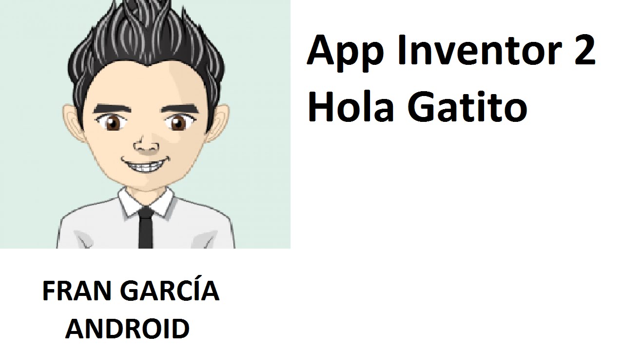 2. App Inventor 2. Hola gatito (curso App Inventor 2 tutorial español android)
