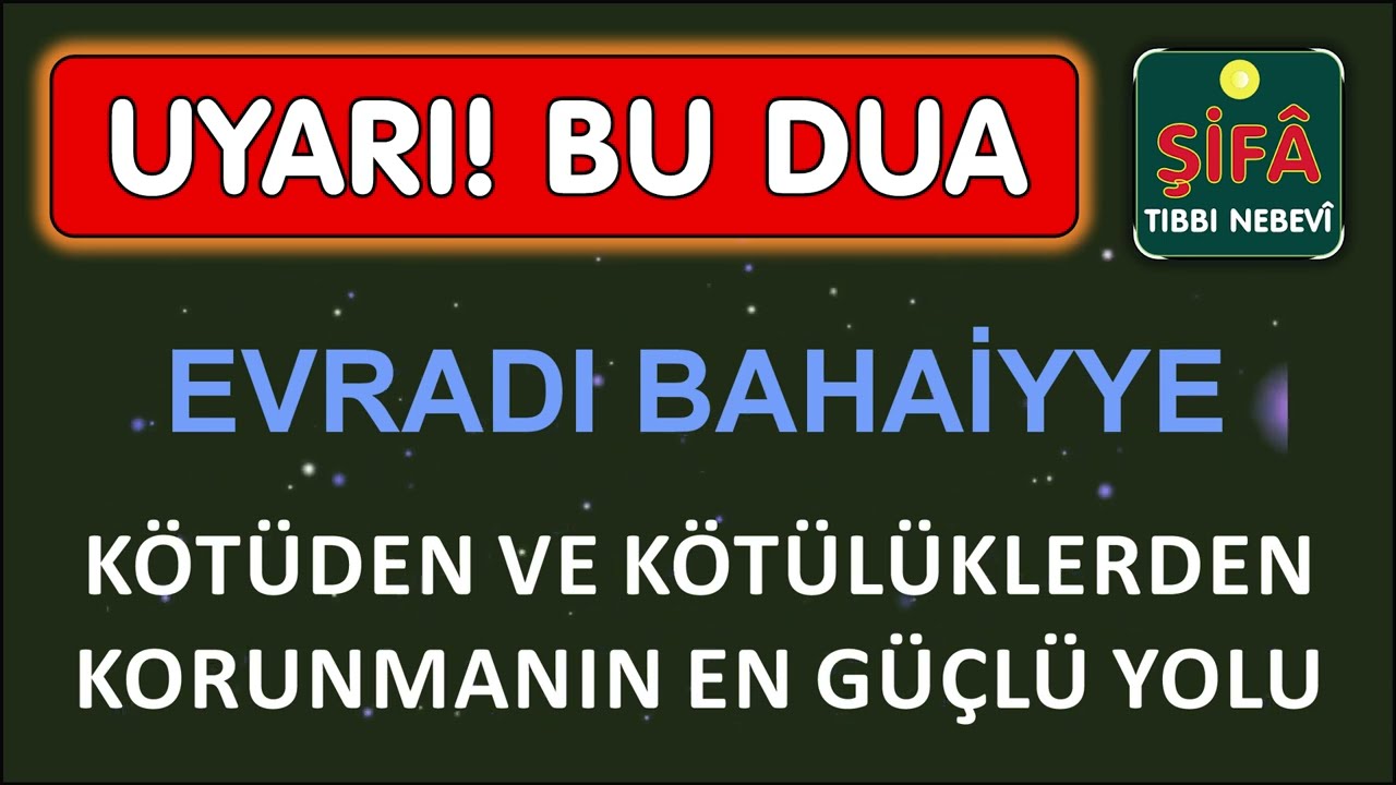 UYARI! BU DUA KÖTÜDEN VE KÖTÜLÜKLERDEN KORUNMANIN EN GÜÇLÜ YOLU