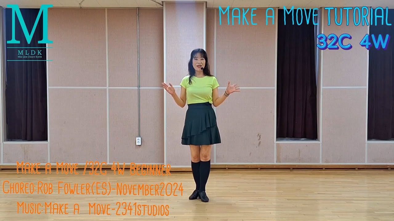 #Make a Move Tutorial/#메이크어무브 설명영상/32C 4W/#비기너/Choreo:Rob Fowler (ES) #금천구라인댄스 #bravolinedance #라인댄스