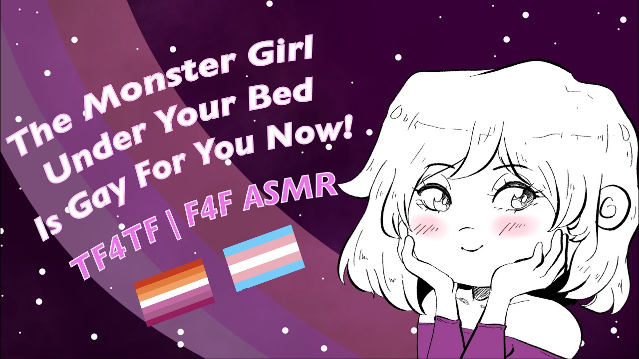 tf4tf f4f | asmr | the monster girl under your bed is gay for you now!