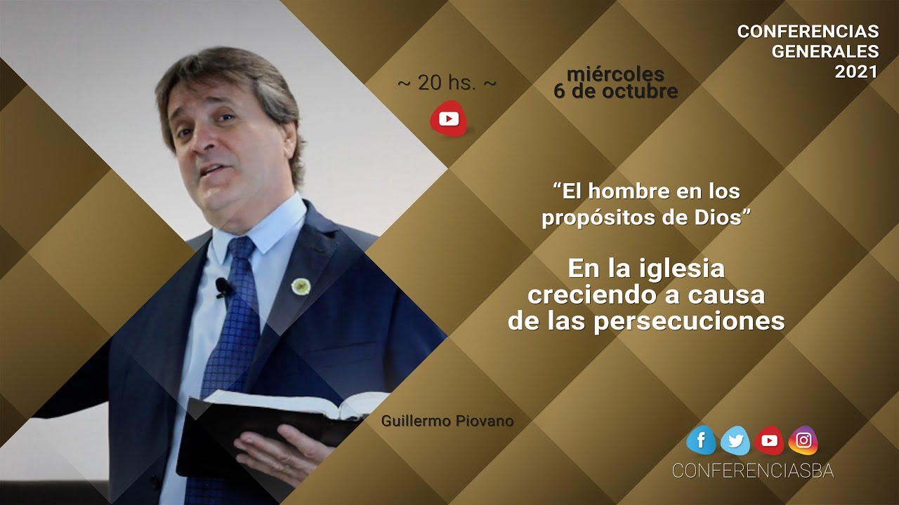 Miércoles 6-oct-2021 | Conferencias Generales - En la iglesia creciendo a causa de la persecución