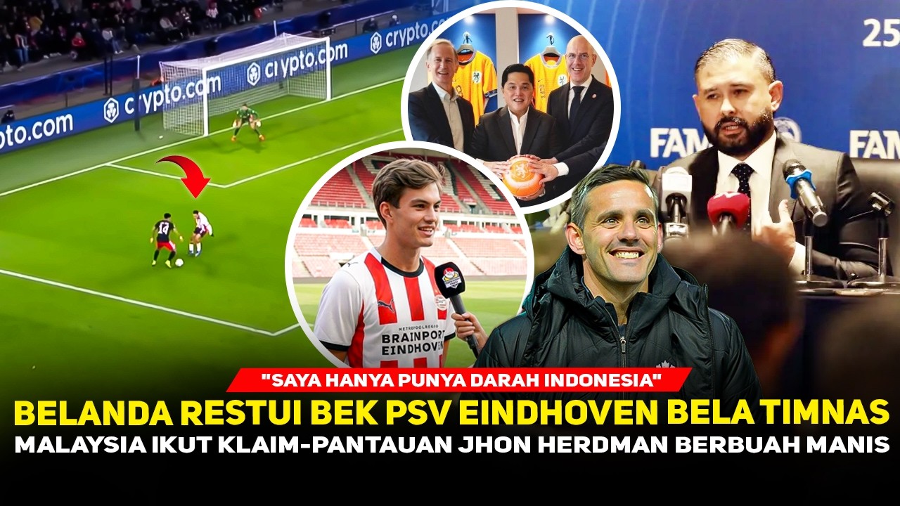 ASAL KLAIM MALAYSIA TAK PUNYA MALU❗️Bek PSV Eindhoven Pilih Timnas~KNVB PSSI Beri Restu