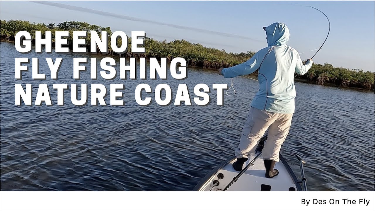 Taking The Gheenoe To The Nature Coast To Fly Fish