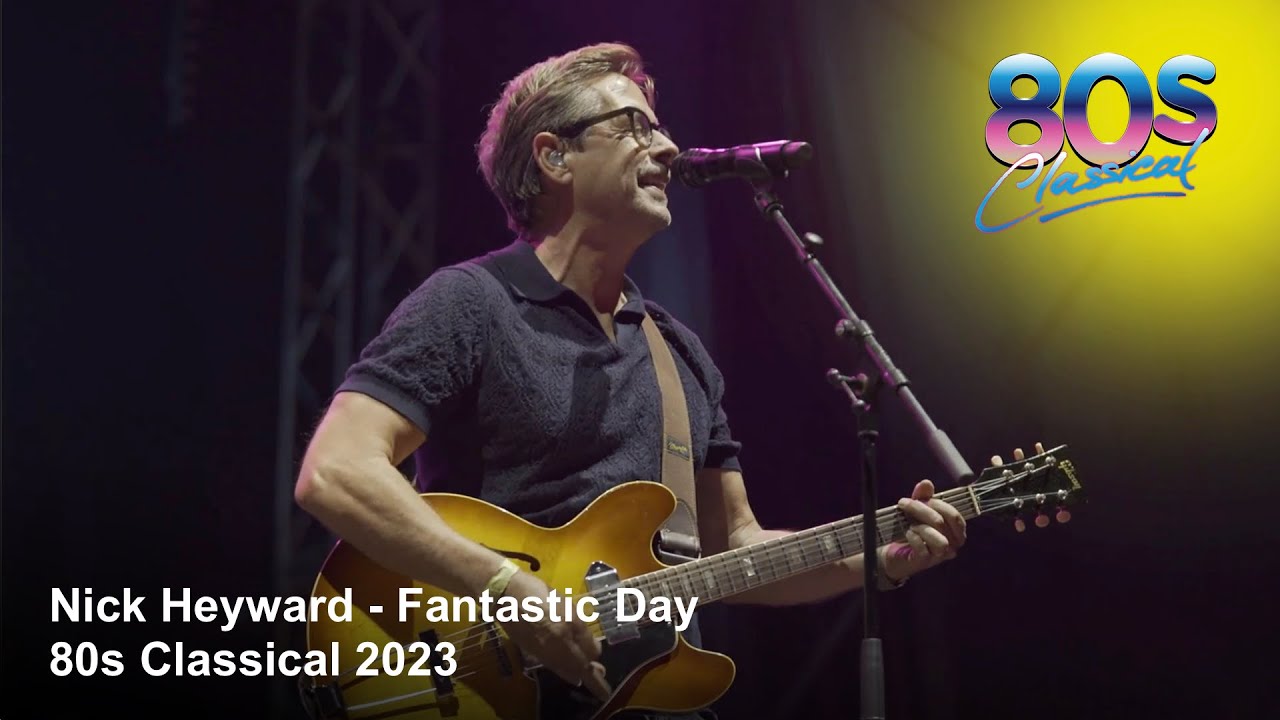 Nick Heyward - Fantastic Day - 80s Classical