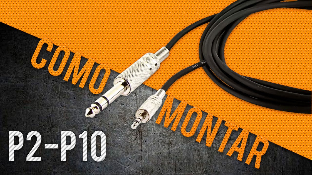 Como montar um cabo P2 P10