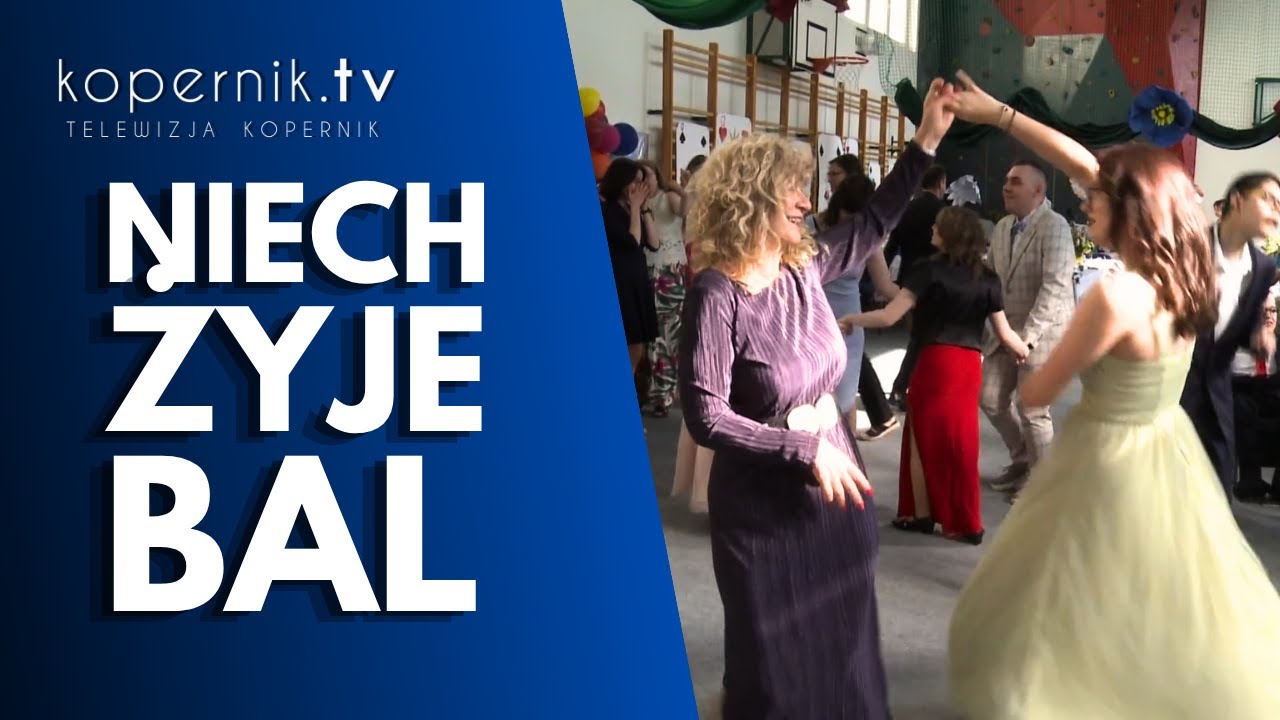 Bal absolwenta | Stowarzyszenie Wyjątkowe Serce | kopernik.tv