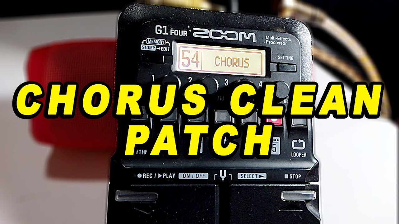 ZOOM G1 FOUR - Som Limpo Com Chorus - Patch