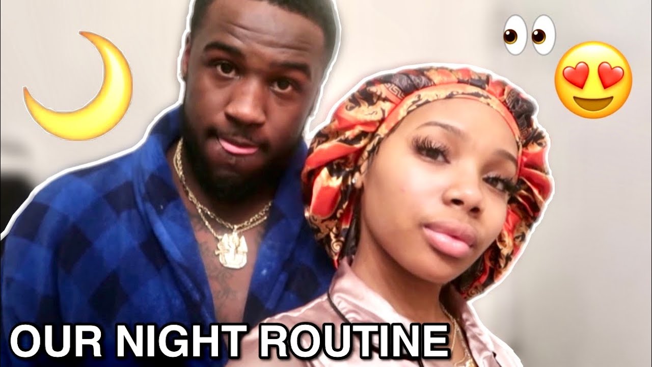 Our Night Routine as a COUPLE! *he nasty*