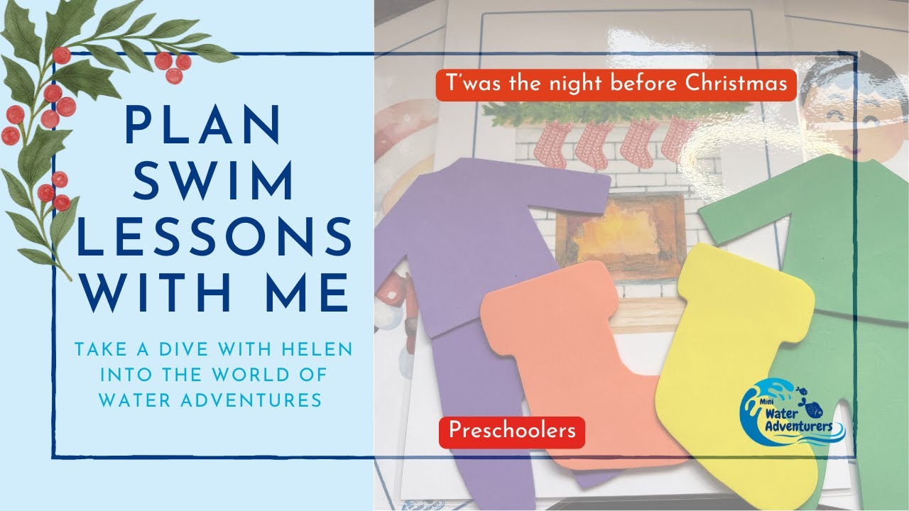 Christmas themed swim lesson idea for Preschoolers - T'was the night before xmas