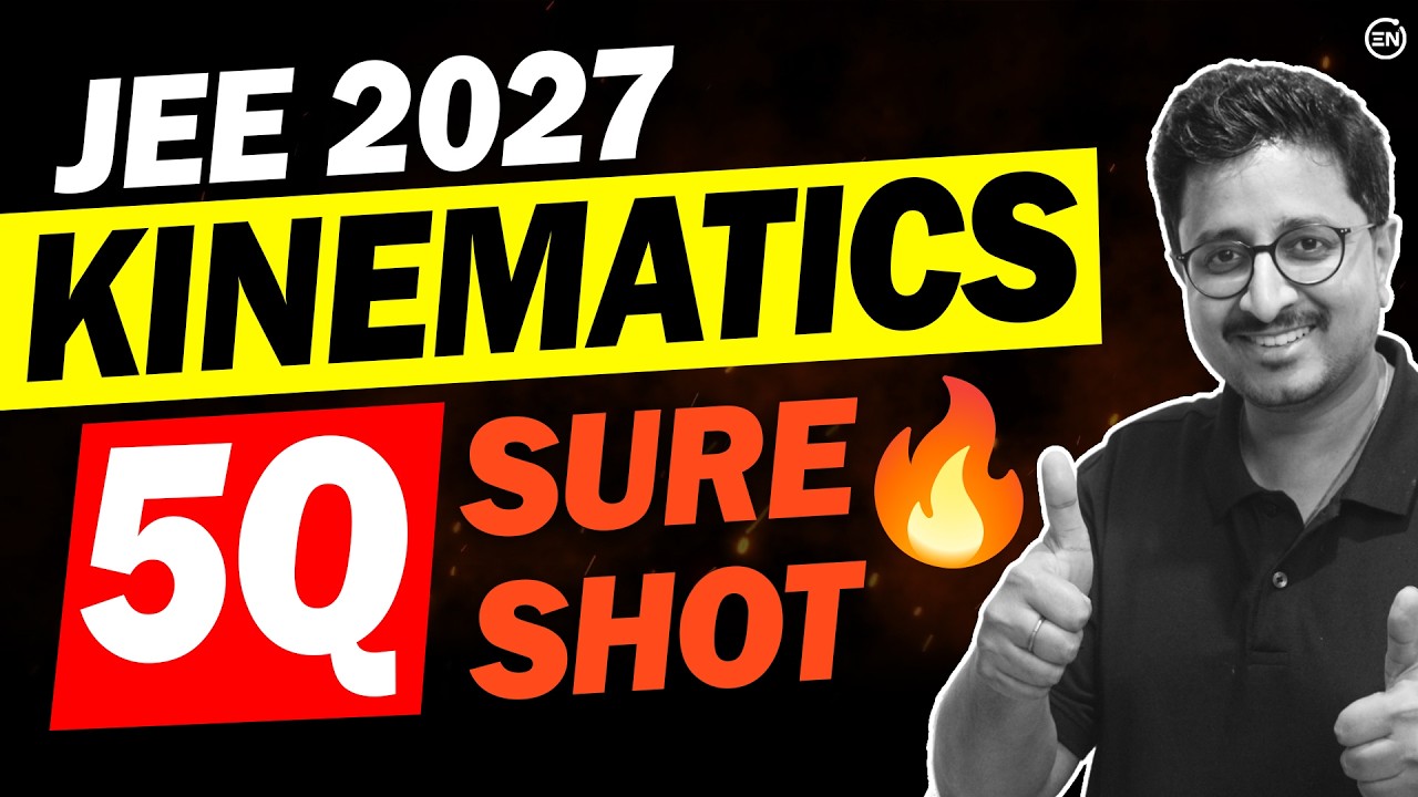 JEE 2026: 5Q Sure Shot in KINEMATICS/PROJECTILE/2D🔥 | +4 Marks in Physics | Eduniti | Mohit Sir