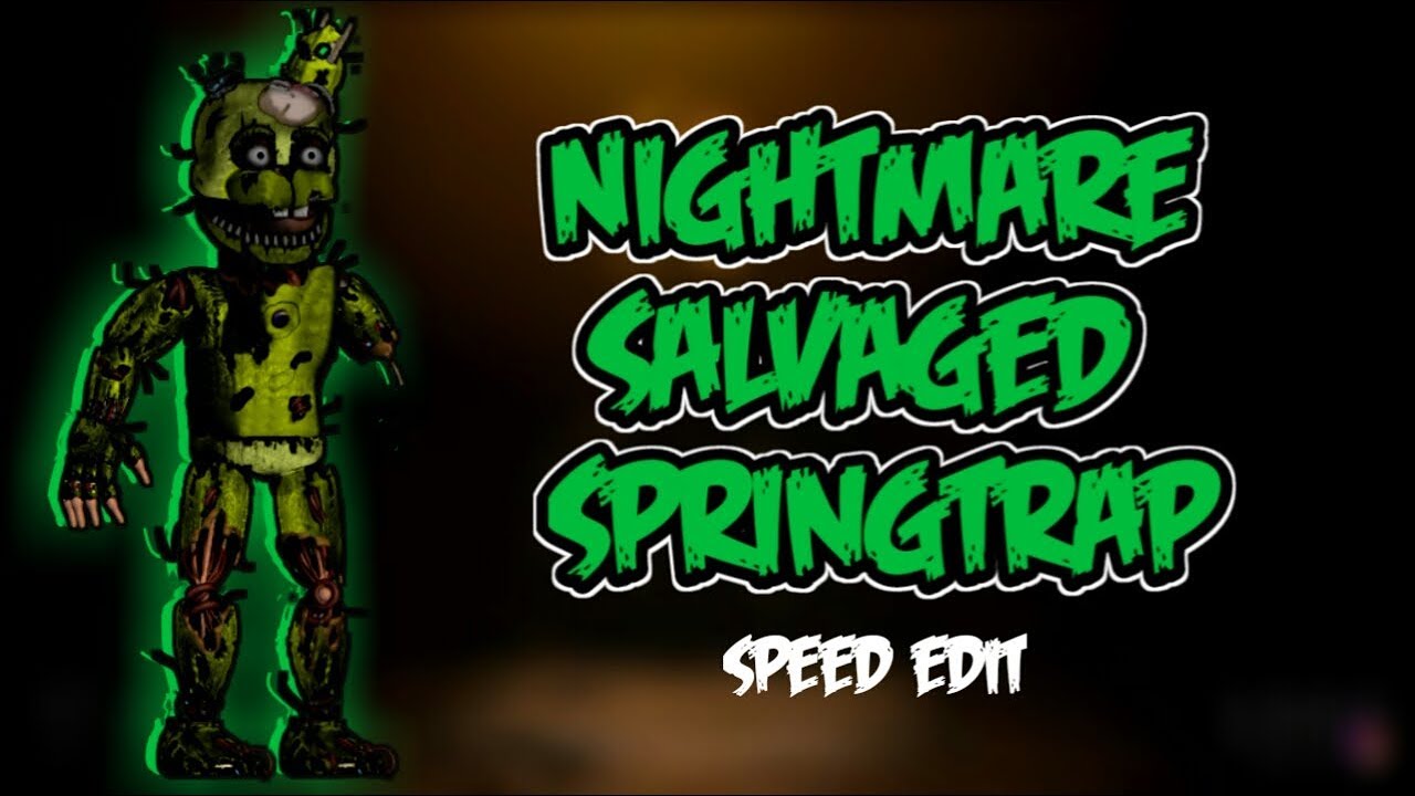 [FNaF 4] Speed Edit - Nightmare Salvaged Springtrap