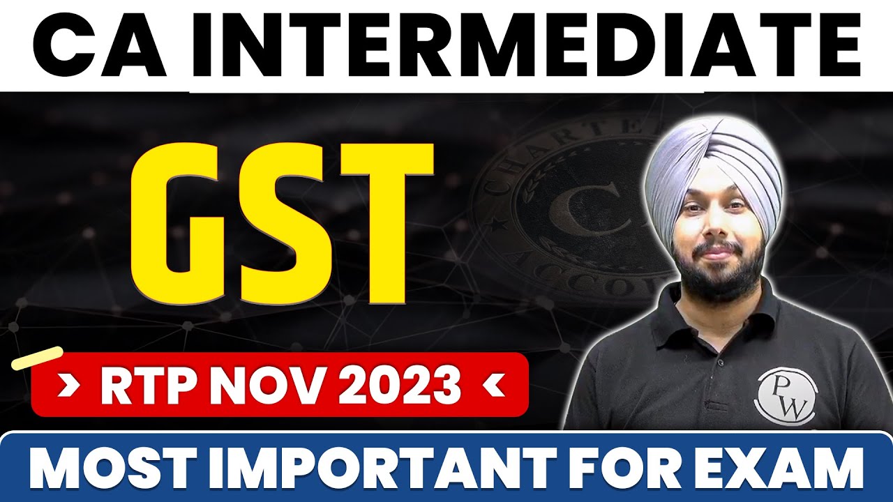 CA Inter GST RTP Nov 2023 | CA Exam Preparation | CA Jasmeet Singh | CA Intermediate by PW
