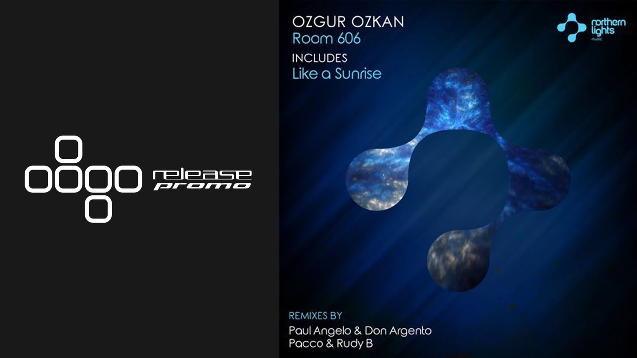 Ozgur Ozkan - Room 606 (Paul Angelo & Don Argento Remix) [Northern Lights Music]