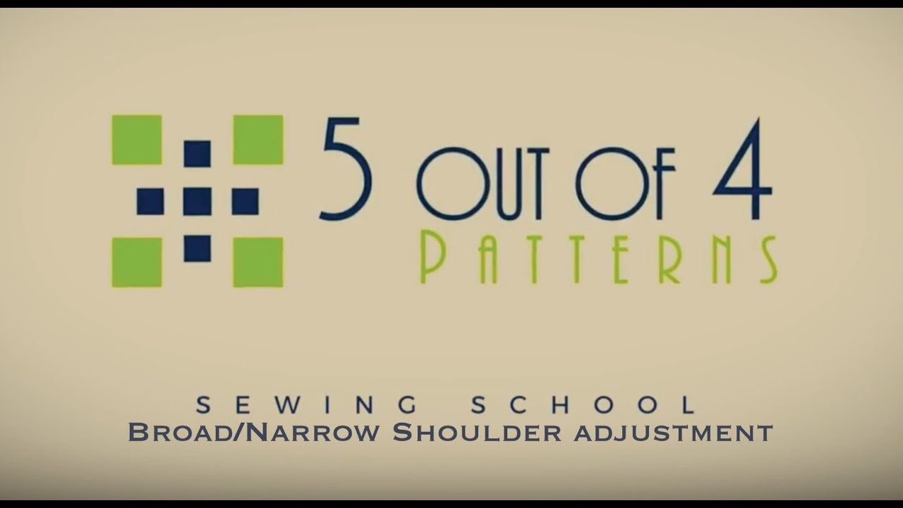 5 out of 4 Patterns Sewing School: Broad/Narrow Shoulder Adjustment