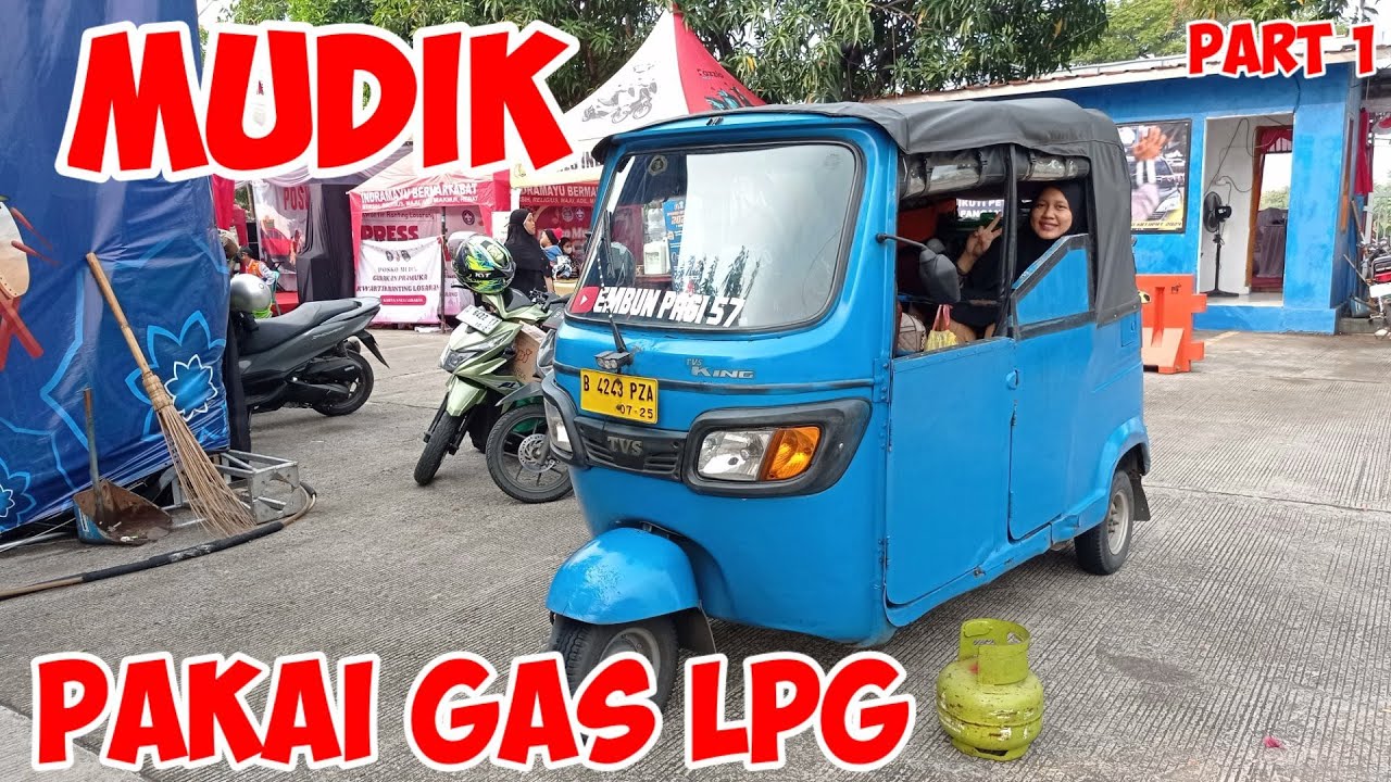 MUDIK PAKAI BAJAY BAHAN BAKAR GAS LPG SANGAT IRIT