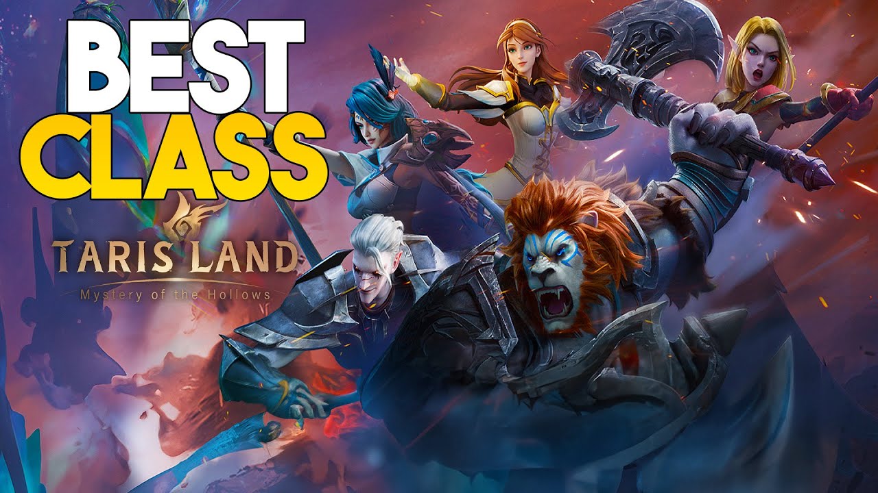 Tarisland | Best Class Tier List (Global Launch, PvE & PvP)
