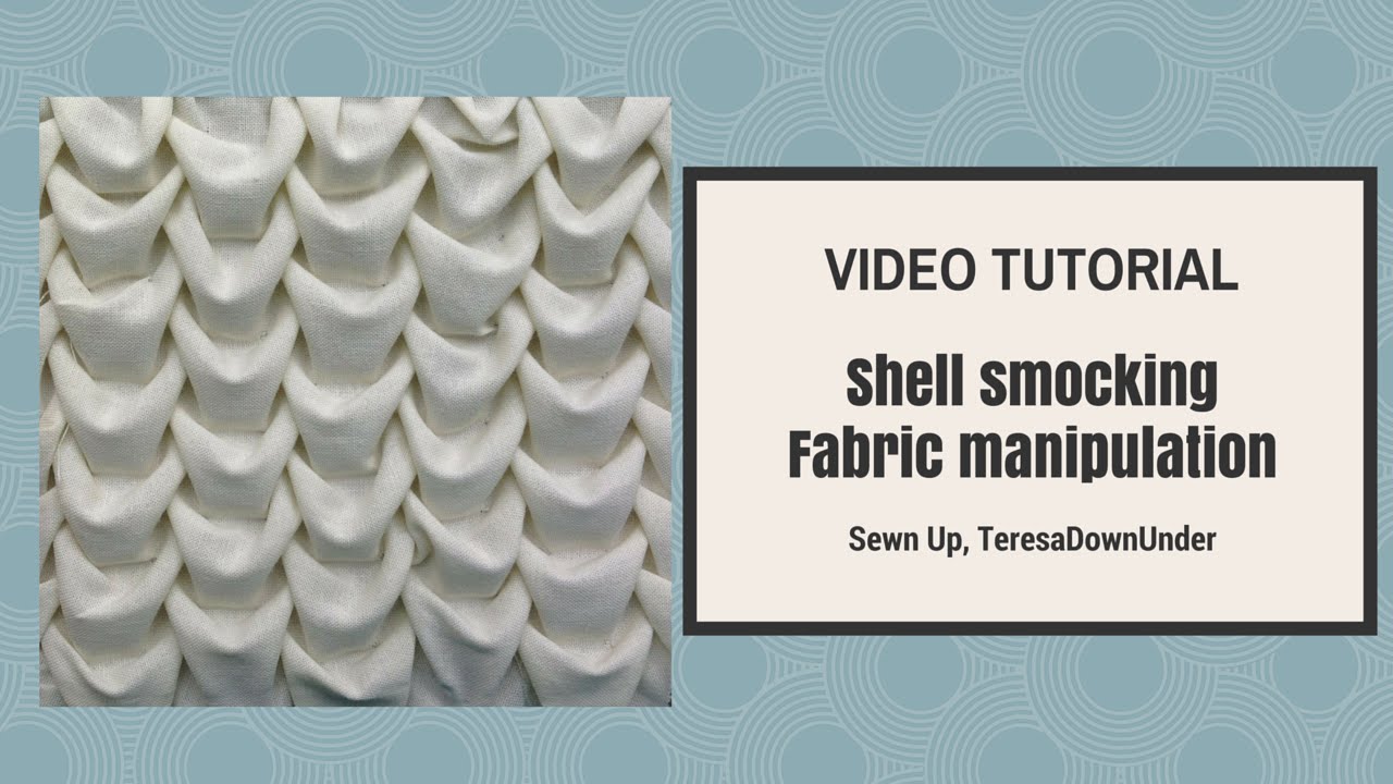 Shell smocking tutorial - Fabric manipulation