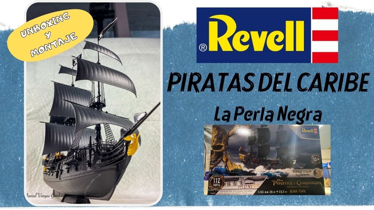 PIRATAS DEL CARIBE. LA PERLA NEGRA  UNBOXING Y MONTAJE DE ESTA MAQUETA DE REVELL.