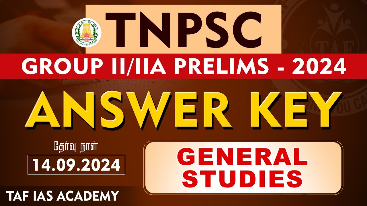 🔴TNPSC GR II/IIA 2024 | Answer Key 14.09.2024 | GENERAL STUDIES | TAF IAS Academy