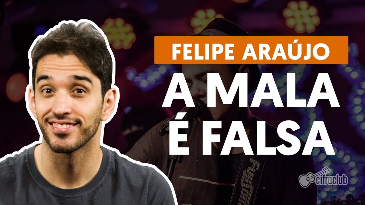 A MALA É FALSA (part. Henrique e Juliano) - Felipe Araújo (aula de violão simplificada)