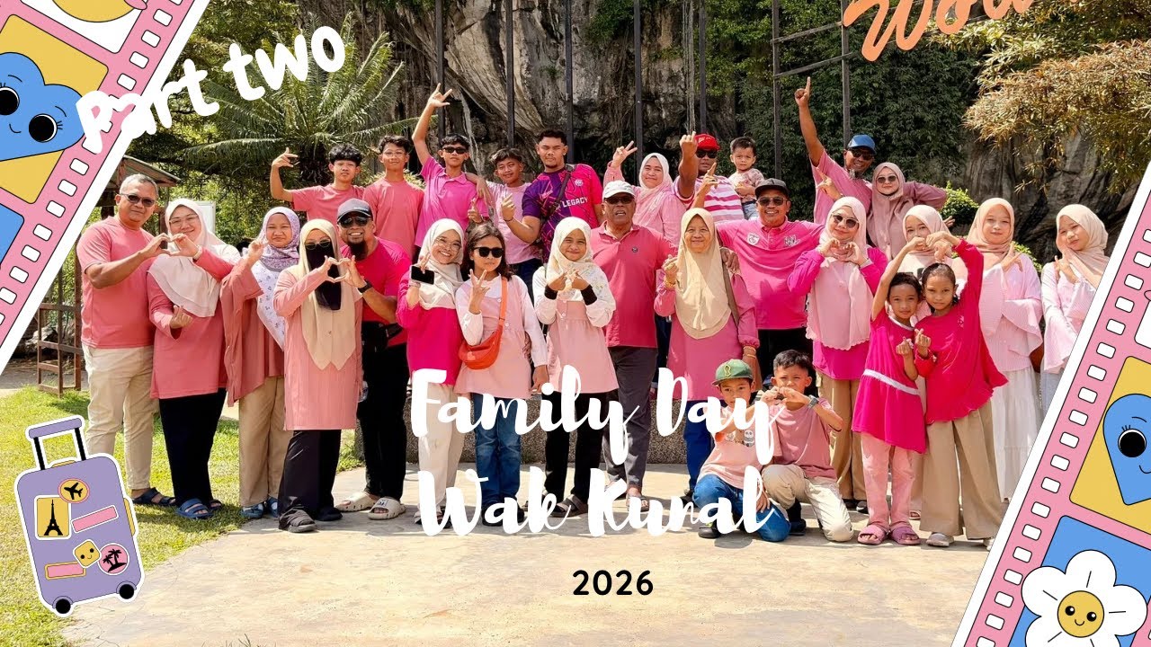 Family Day Wak Kunal 2026 01/01-03/01/2026 part 2