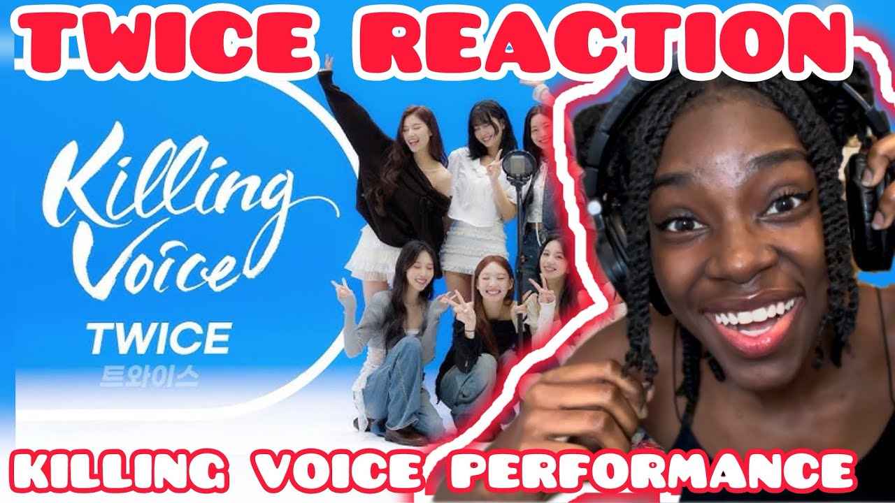 TWICE REACTION | Killing Voice