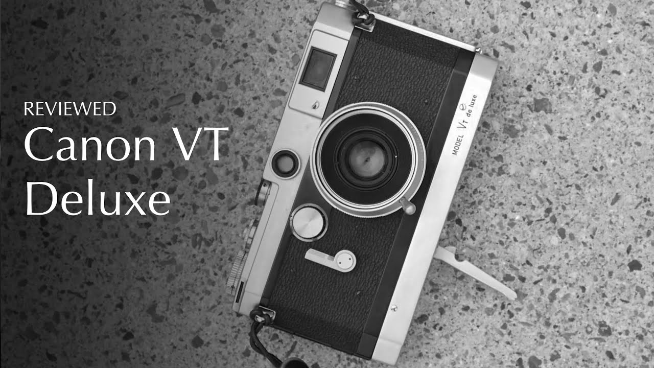 Canon VT Deluxe Review