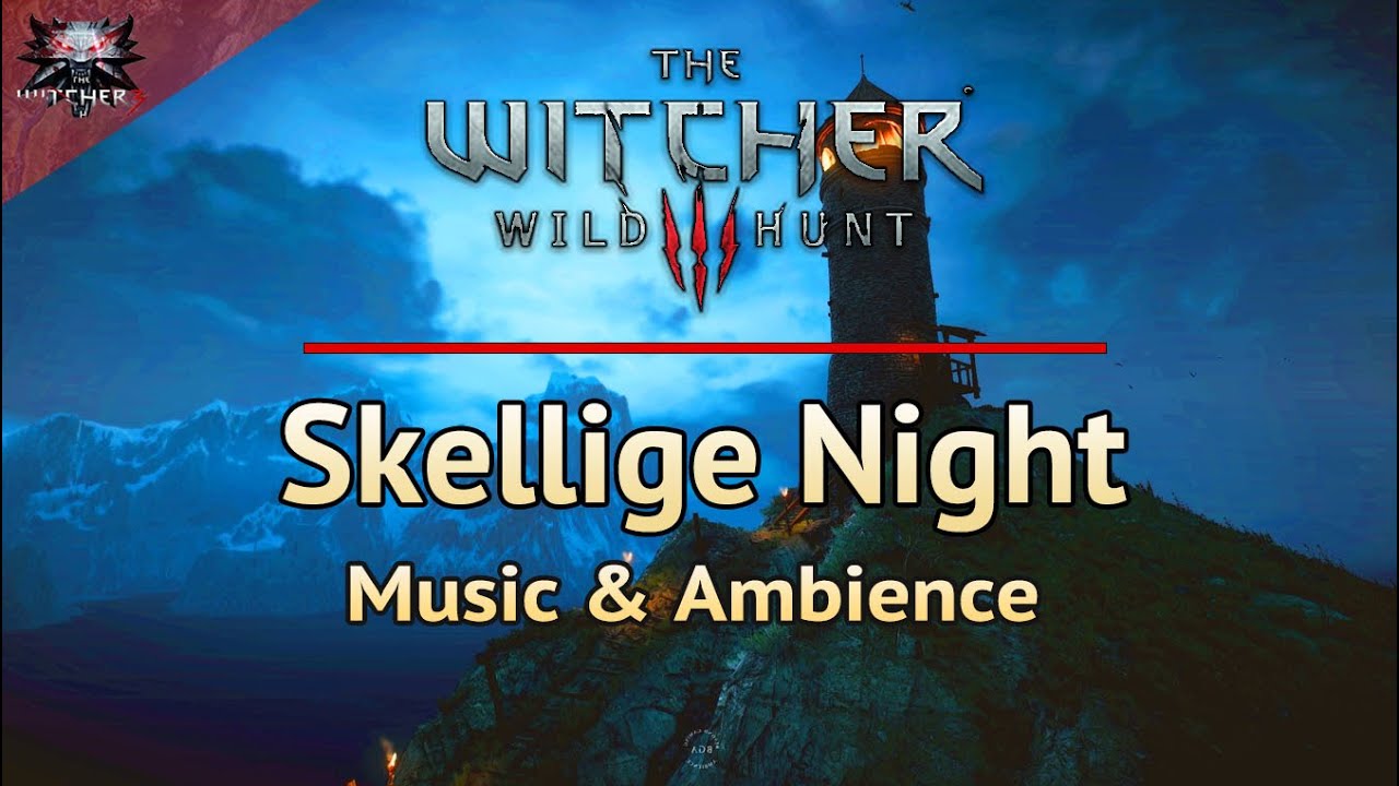 The Witcher 3 | Skellige Night | Emotional and Relaxing Soundtrack & Ambience #study