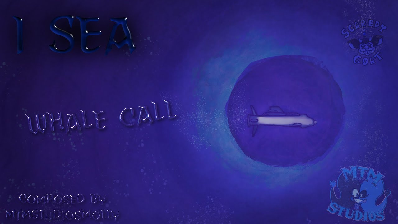 I Sea OST | “Whale Call” | by MTMStudiosMolly [ScaredyGoatStudios Game]