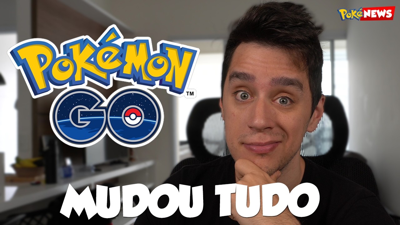 POKÉMON GO VAI MUDAR COMPLETAMENTE