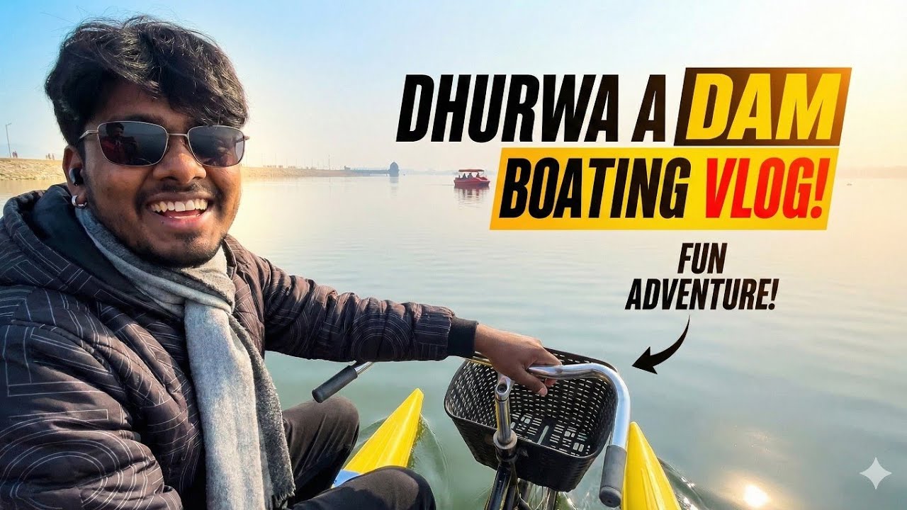 Dhurwa Dam Boating | Trip with My Childhood Friend | Ranchi Vlog✨️