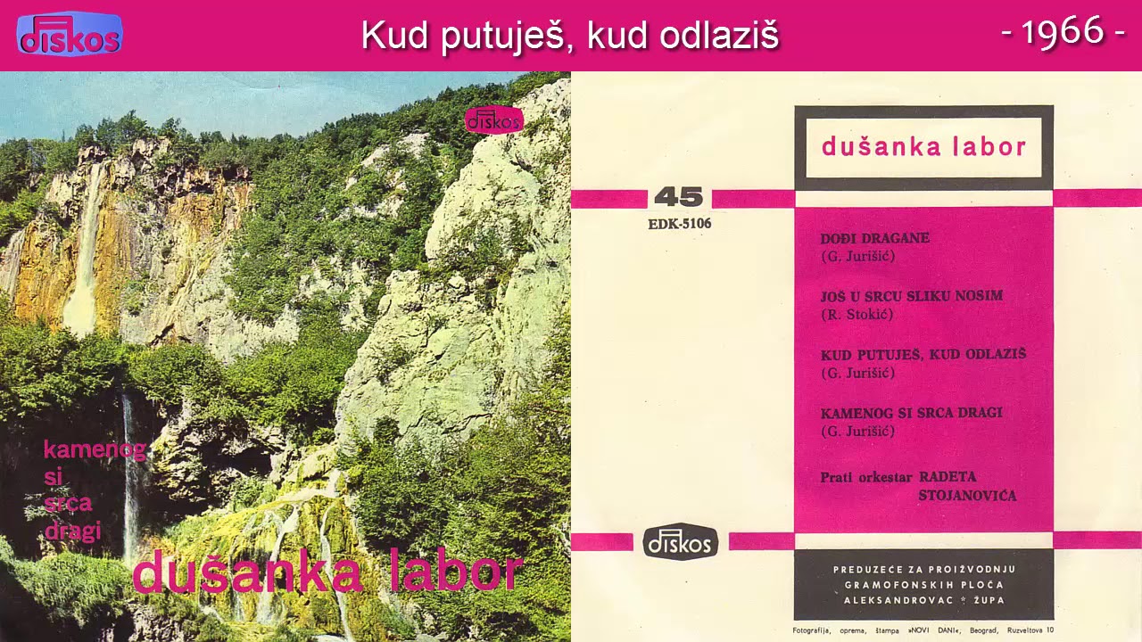 Dusanka Labor - Kud putujes, kud odlazis - (Audio 1966)