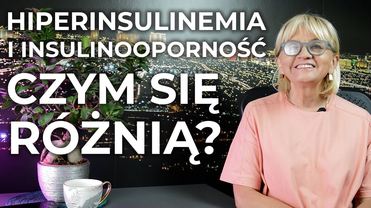 Hiperinsulinemia i insulinooporność. Czym się r&oacute;żnią?