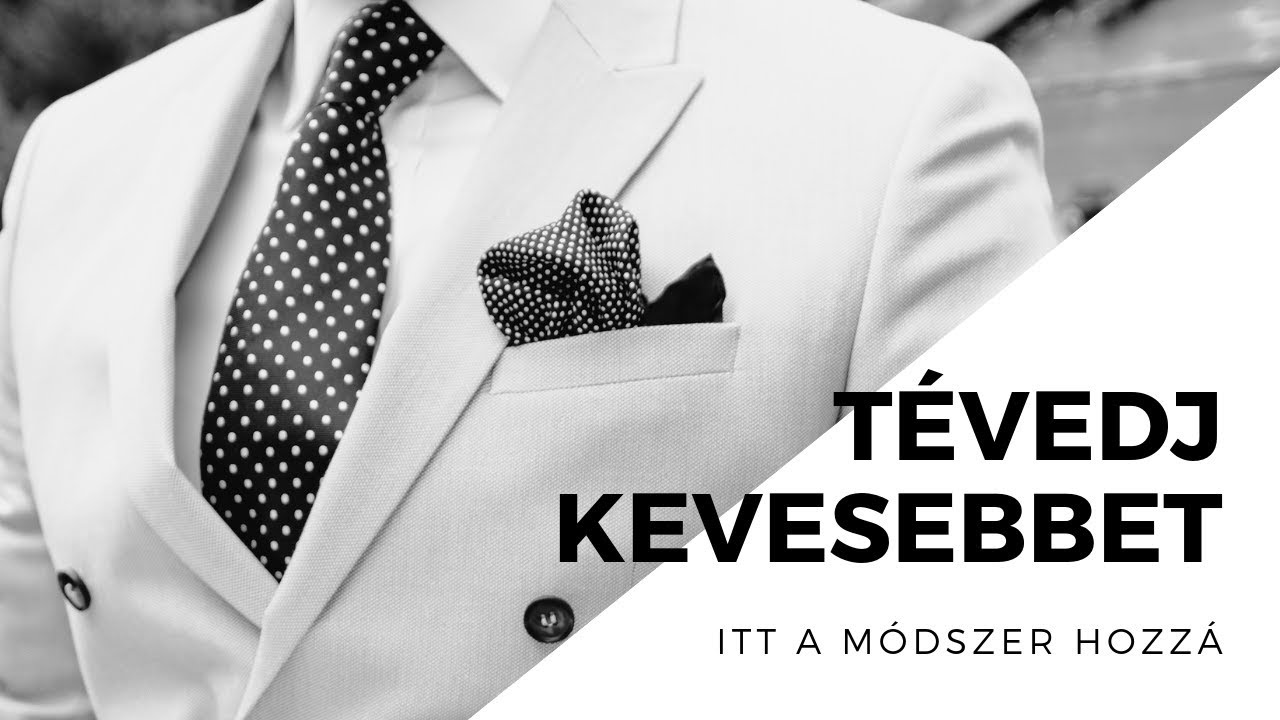 Hogyan tévedj kevesebbet?