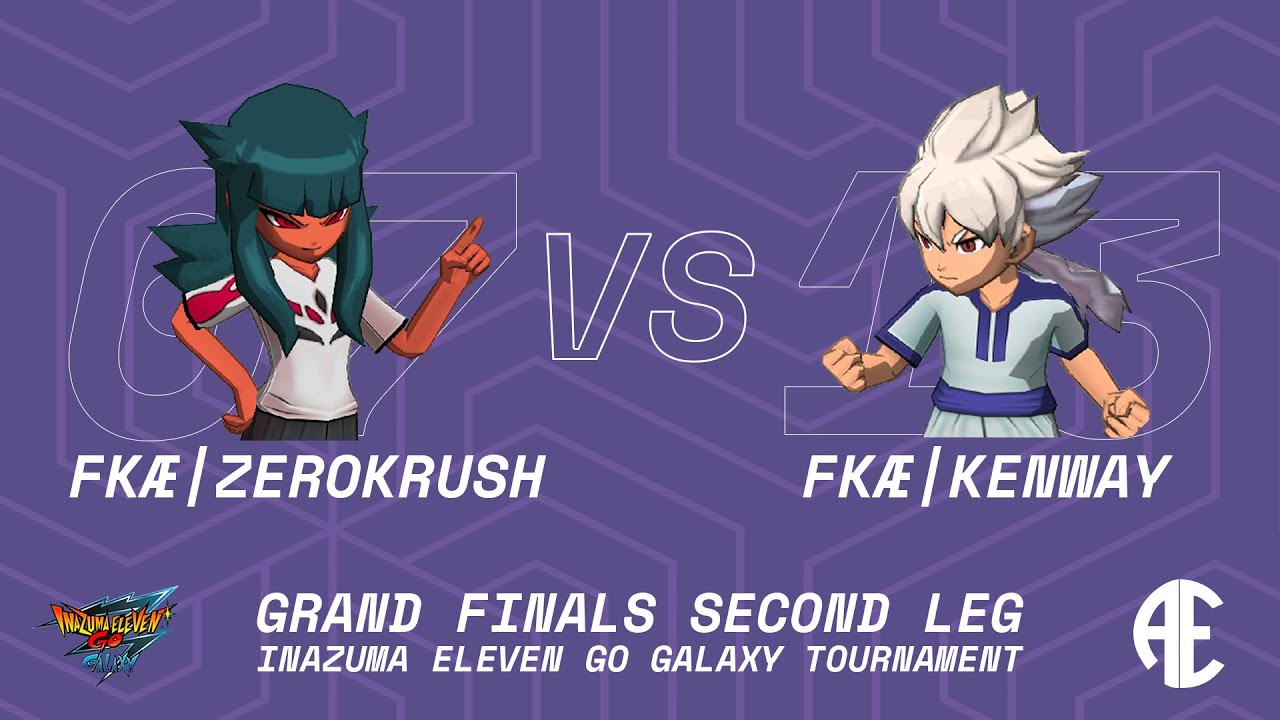 Inazuma Eleven GO Galaxy Online Tournament | Finals Second Leg | FKÆ Zerokrush VS FKÆ Kenway