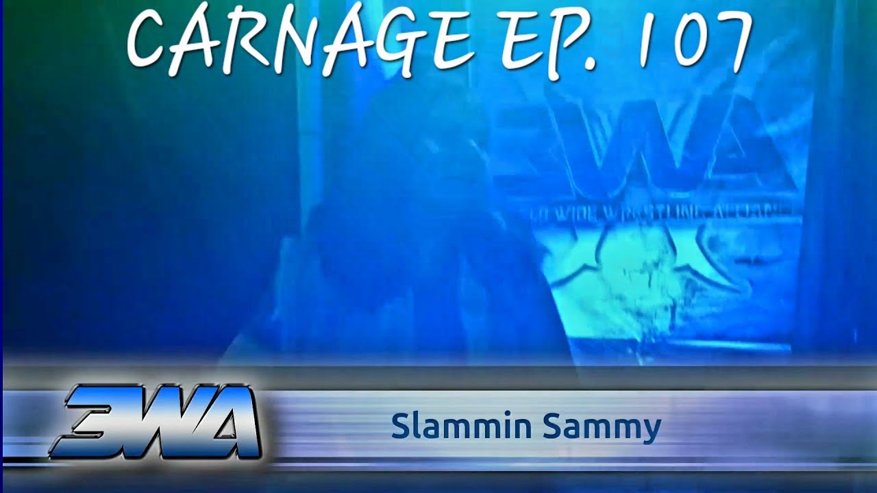 3WA Carnage Episode 107