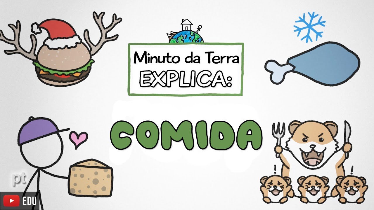 Minuto da Terra explica: COMIDA!