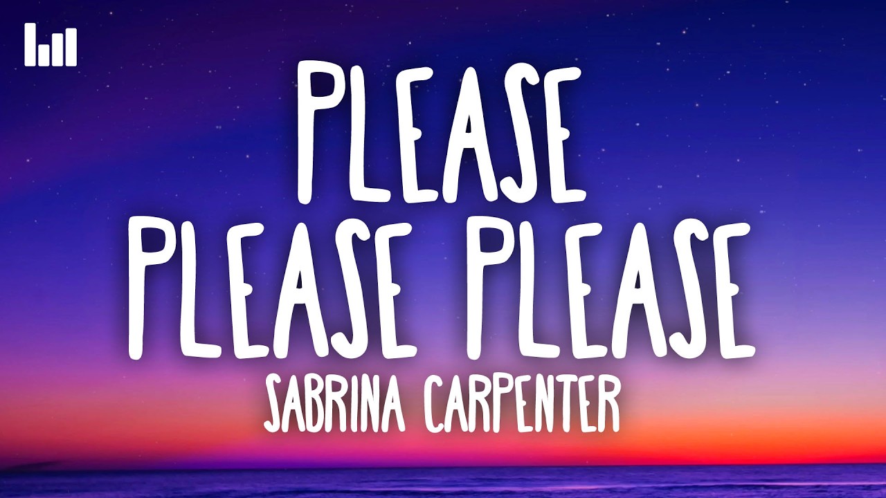 Sabrina Carpenter - Please Please Please (Lyrics)