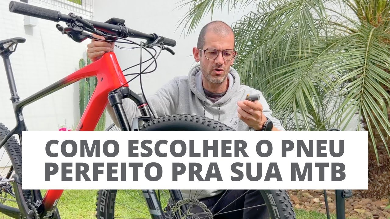 Como escolher o pneu perfeito pra sua MTB (sem gastar errado)