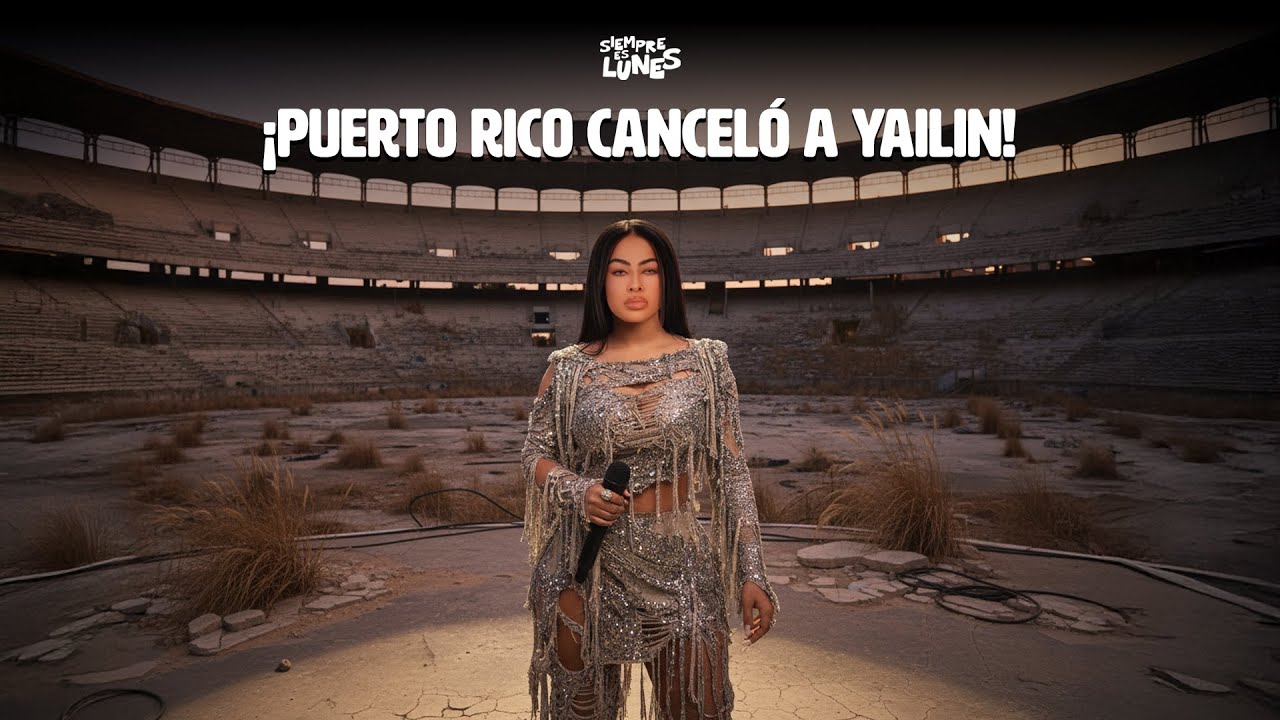 ¡Puerto Rico canceló a Yailín!