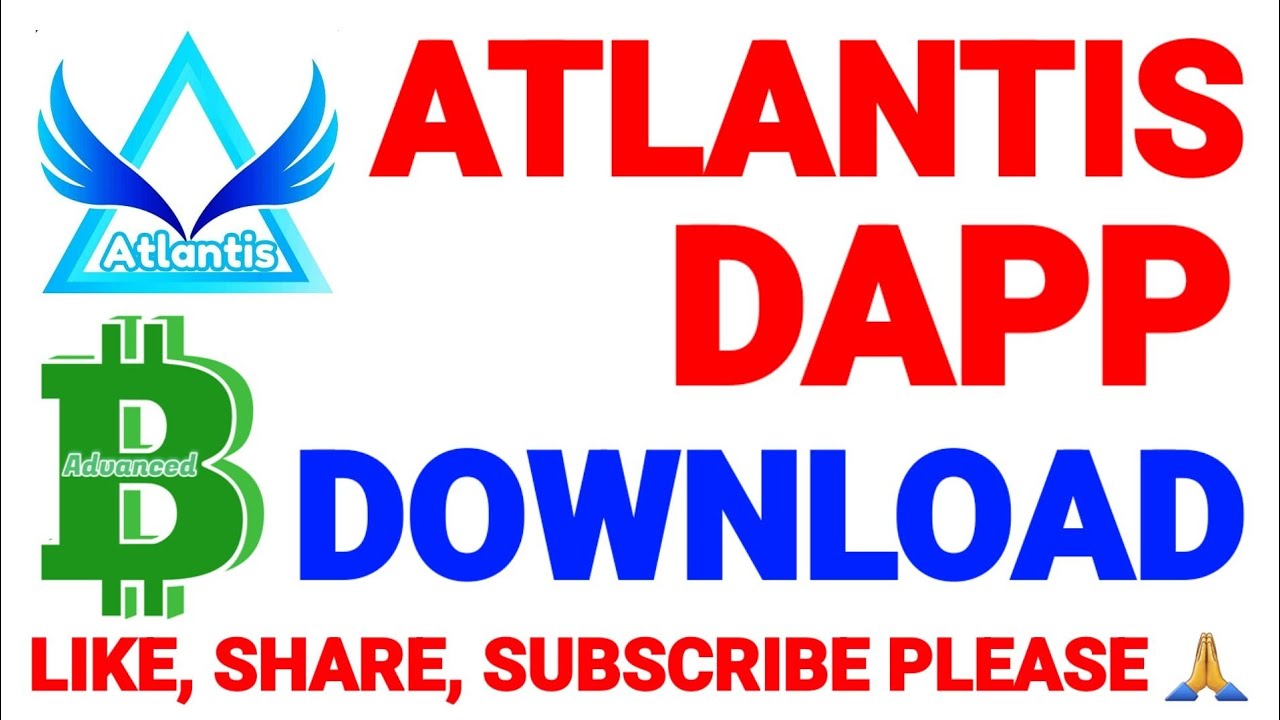 Where to download Atlantis dapp? @problemcare