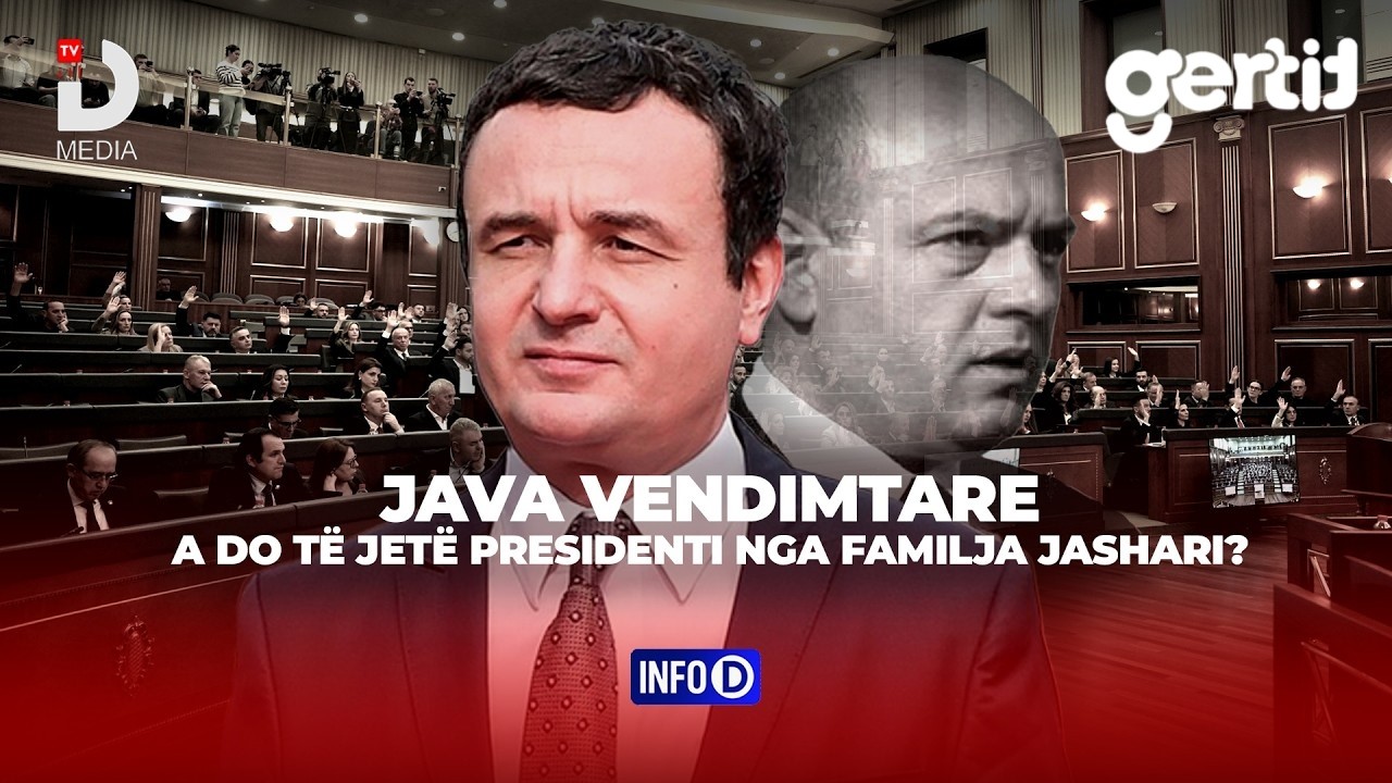 Java vendimtare - A do te jete presidenti nga familja Jashari? | Info D | DTV Media