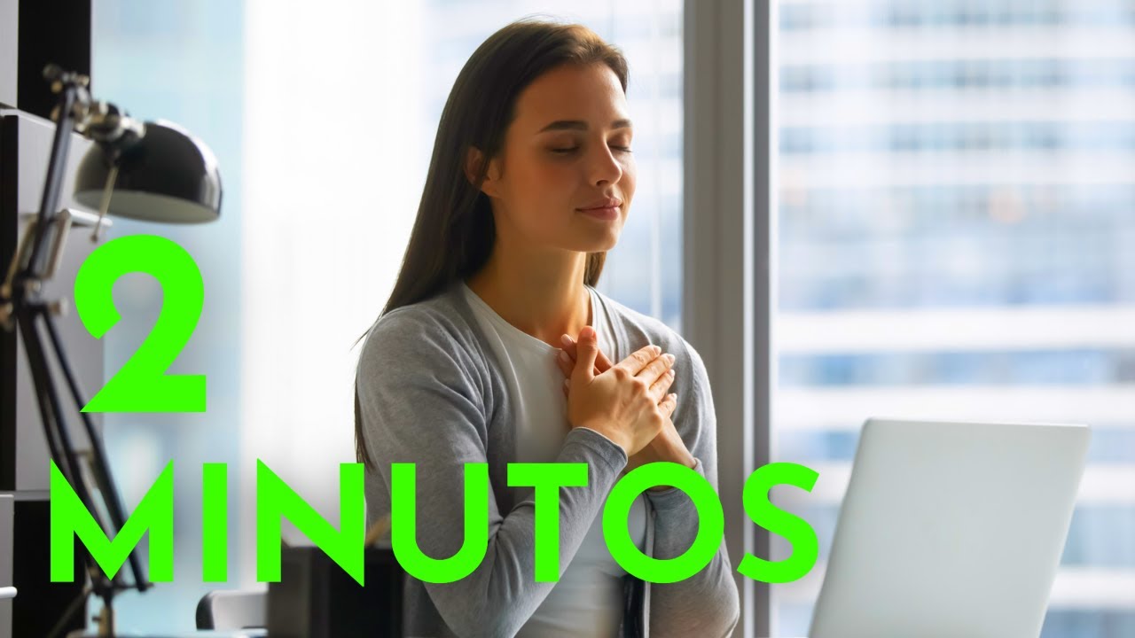 Pausa MINDFULNES 2 MINUTOS - MEDITACI&Oacute;N BREVE y F&Aacute;CIL