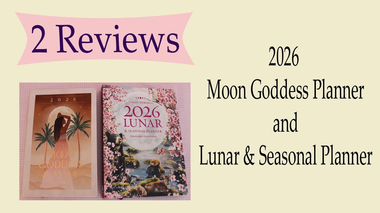 Review ~ 2026 Moon Goddess Planner and Lunar & Seasonal Planner