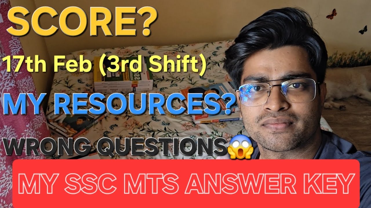 MY SSC MTS ANSWER KEY | SCORE | MODERATE SHIFT? | 17th February | MY RESOURCES | CURRENT AFFAIRS |