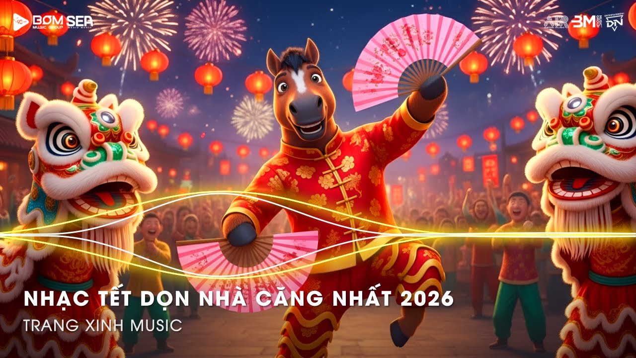 TOP 10 Nhạc Xuân Remix 2026 Mới Nhất 🌸LK Nhạc Tết Hay Remix SÔI ĐỘNG TẾT BÌNH AN 2026 Xuân BÍNH NGỌ
