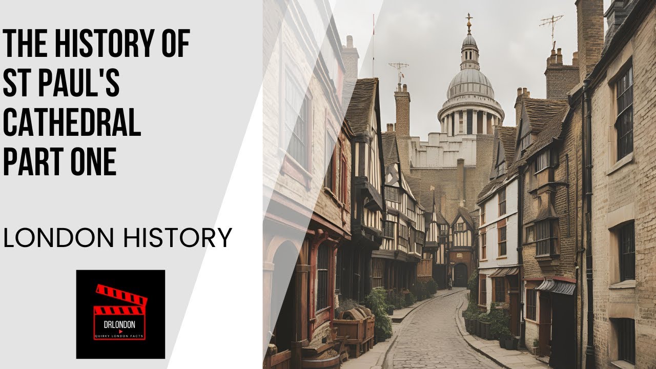 The History Of St Paul's Cathedral: Part One